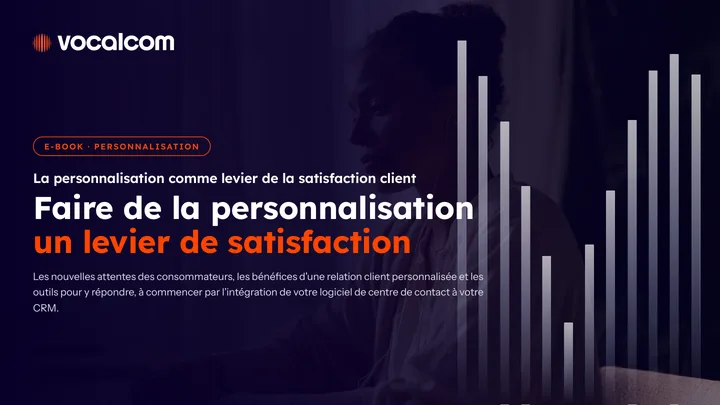 Faire de la personnalisation un levier de satisfaction