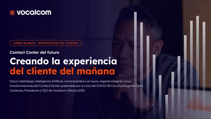 Contact Center del futuro: creando la experiencia del cliente del mañana